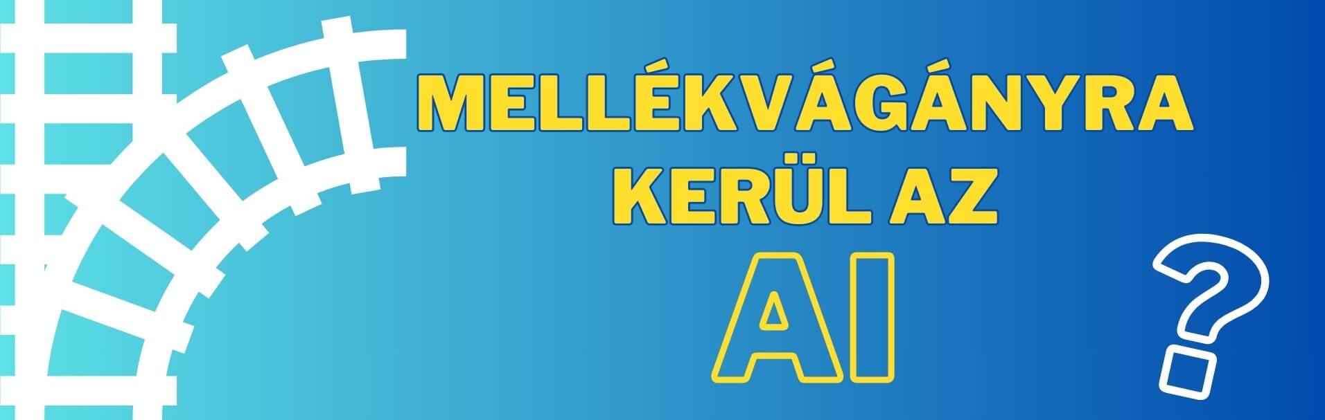 Mellékvágányra kerül az AI?