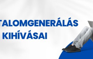 Tartalomgenerálás kihívásai