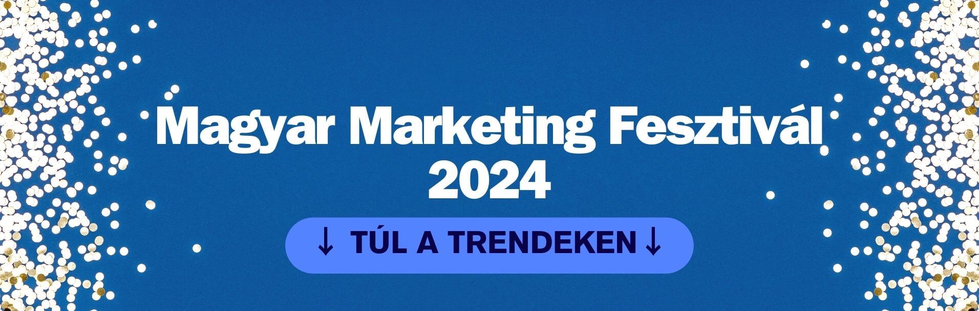 Magyar Marketing Fesztivál 2024