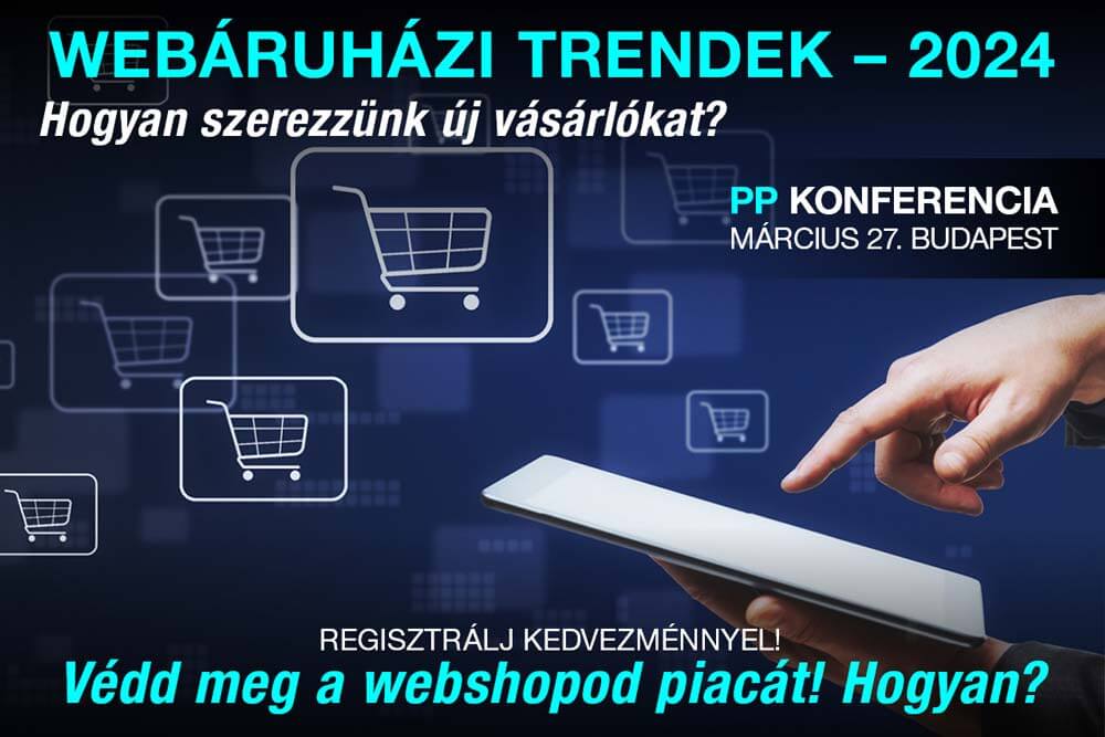 Webáruház trendek 2024 - Hogyan szerezzünk új vásárlókat?